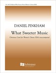 What Sweeter Music