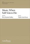 Music When Soft Voices Die