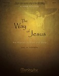 Way of Jesus  His Mission in Word and Song