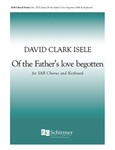 Of the Father's Love Begotten