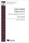 Luz y Amor (Light and Love) from Two Love Songs of St. John of the Cross