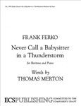 Never call a babysitter in a thunderstorm