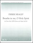 Breathe In Me O Holy Spirit