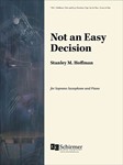 Not an Easy Decision