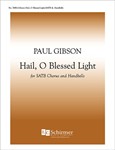 Hail O Blessed Light
