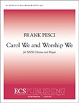 Carol We and Worship We