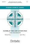 Father If This Cup Cannot Pass