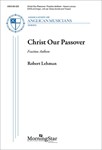Christ Our Passover: Fraction Anthem (Choral Score)