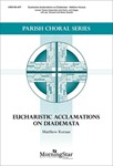 Eucharistic Acclamations on Diademata (Choral Score)