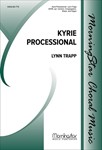 Kyrie Processional (Choral Score)