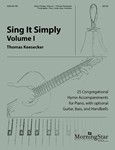 Sing It Simply (25 Congregational Hymn Accompaniments for Piano, with opt. Guitar, Bass, and Handbells)