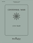 Centennial Mass (Choral/Keyboard Score)