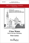 I Saw Water: Music for the Rite of Sprinkling