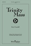 Trinity Mass (Choral Score)