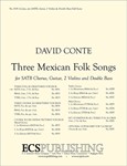 Three Mexican Folk Songs