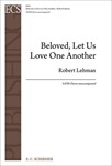 Beloved, Let Us Love One Another