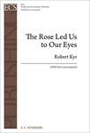 Rose Led Us to Our Eyes