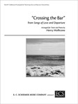 Crossing the Bar - from Songs of Love and Departure