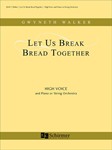 Let Us Break Bread Together (Piano/Vocal Score)