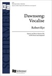 Dawnsong: Vocalise