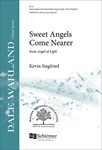 Sweet Angels Come Nearer