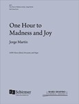 One Hour to Madness and Joy