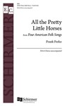 All the Pretty Little Horses from 4 American Folk Songs