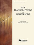5 Transcriptions for Organ Solo