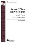 Music, When Soft Voices Die
