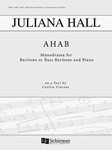 Ahab: Monodrama for Baritone or Bass-Baritone and Piano