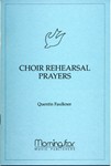 Choir Rehearsal Prayers