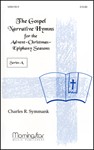 The Gospel Narrative Hymns for the Advent-Christmas-Epiphany Seasons Series A