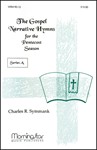 The Gospel Narrative Hymns for the Pentecost Season Series A