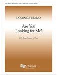 Are You Looking for Me? (Choral Score)