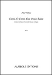 Come, O Come