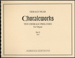 Choraleworks I Ten Chorale Preludes for Organ