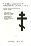 Two Communion Hymns From the Byzantine Liturgy, Set 2