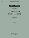 A Prelude for Easter Morning