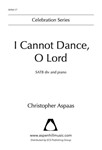 I Cannot Dance, O Lord