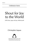 Shout for Joy to the World (Choral Score)