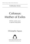Colossus: Mother of Exiles (Choral Score)