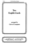 Two English Carols (Choral Score)