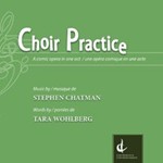 Choir Practice: A Comic Opera in One Act (CD Recording)