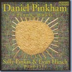 Daniel Pinkham: Piano Music, Volume I