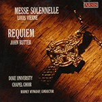 John Rutter: Requiem & Louis Vierne: Messe Solennelle