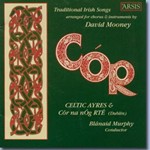 Ca"R: Traditional Irish Songs arranged for chorus and instruments by David Mooney