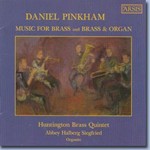 Daniel Pinkham: Music for Brass and Brass & Organ