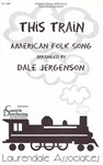 This Train (Choral Score)