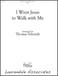 I Want Jesus to Walk with Me