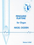 Penguinsa€  Playtime for Organ